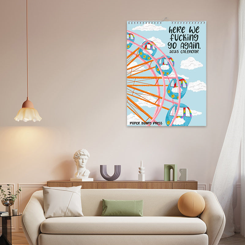 Kalender 2025: „Here We Fucking Go Again“